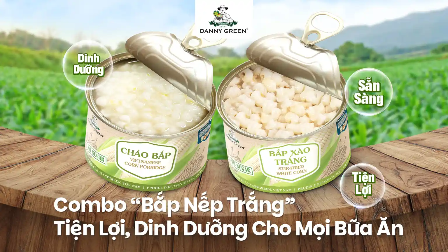 Combo “Bắp Nếp Trắng” DannyGreen – Tiện Lợi, Dinh Dưỡng Cho Mọi Bữa Ăn