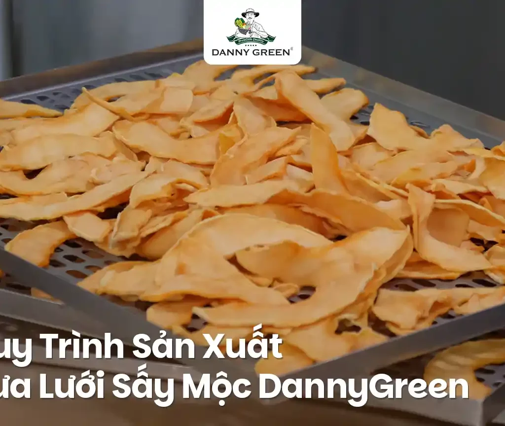Quy Trình Sản Xuất Dưa Lưới Sấy Mộc – Giữ Trọn Hương Vị Tự Nhiên Đặc Trưng