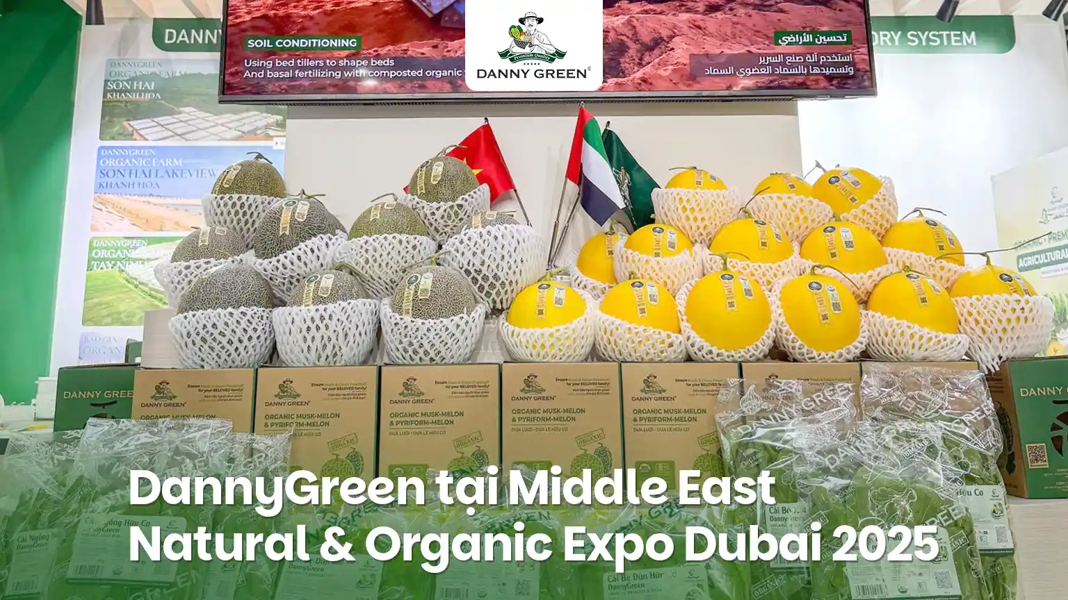 DannyGreen Tự Hào Mang Sản Phẩm Việt Nam Vươn Mình Trên Thị Trường Quốc Tế