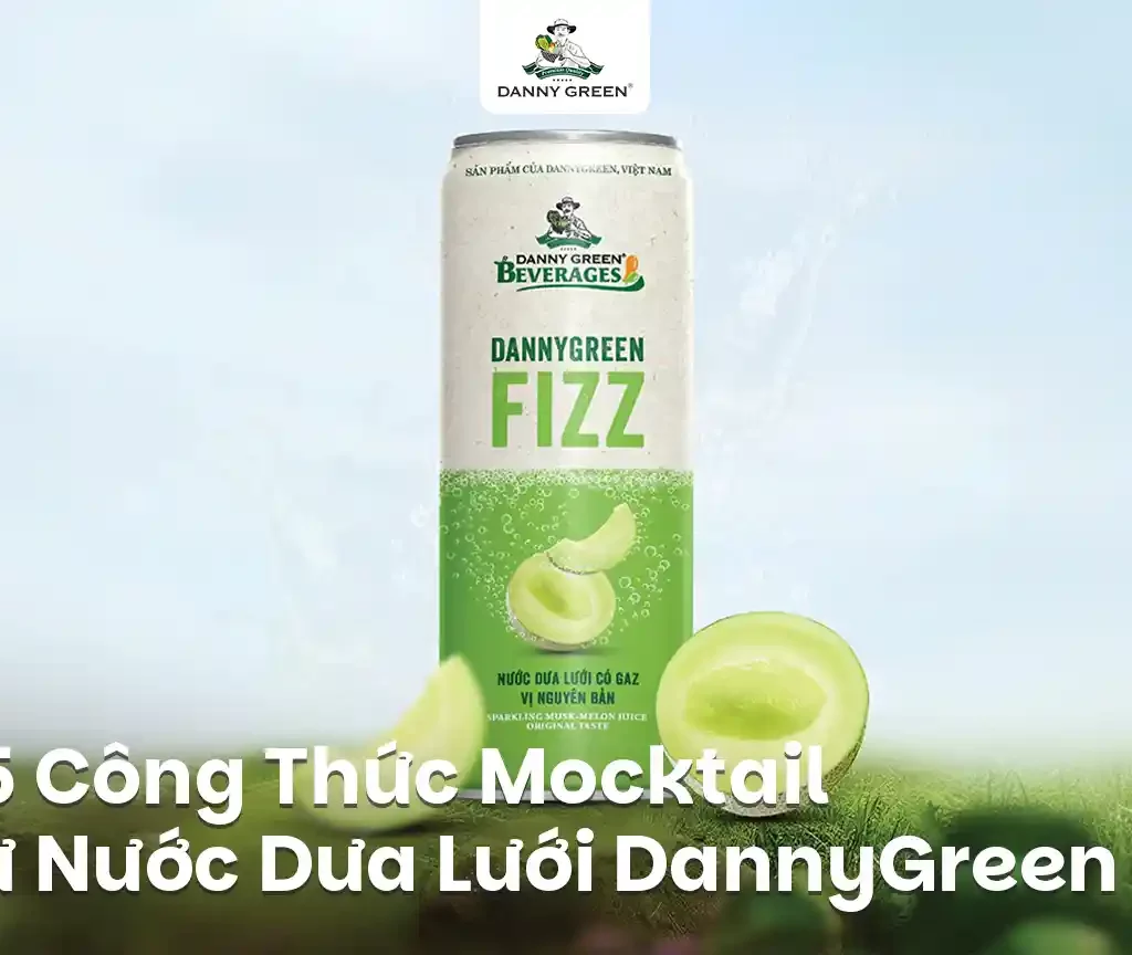 Gợi Ý 5 Công Thức Mocktail Từ Nước Dưa Lưới DannyGreen Tại Nhà