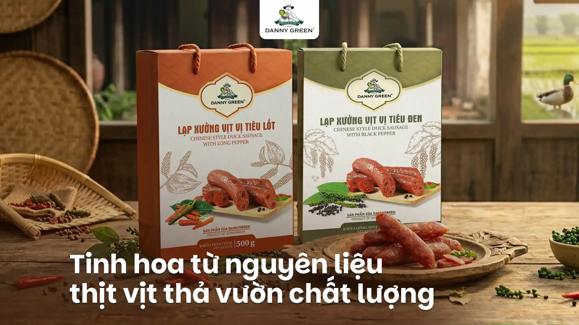 LẠP XƯỞNG VỊT DANNYGREEN – TINH HOA TỪ NGUỒN VỊT THẢ VƯỜN CHỌN LỌC