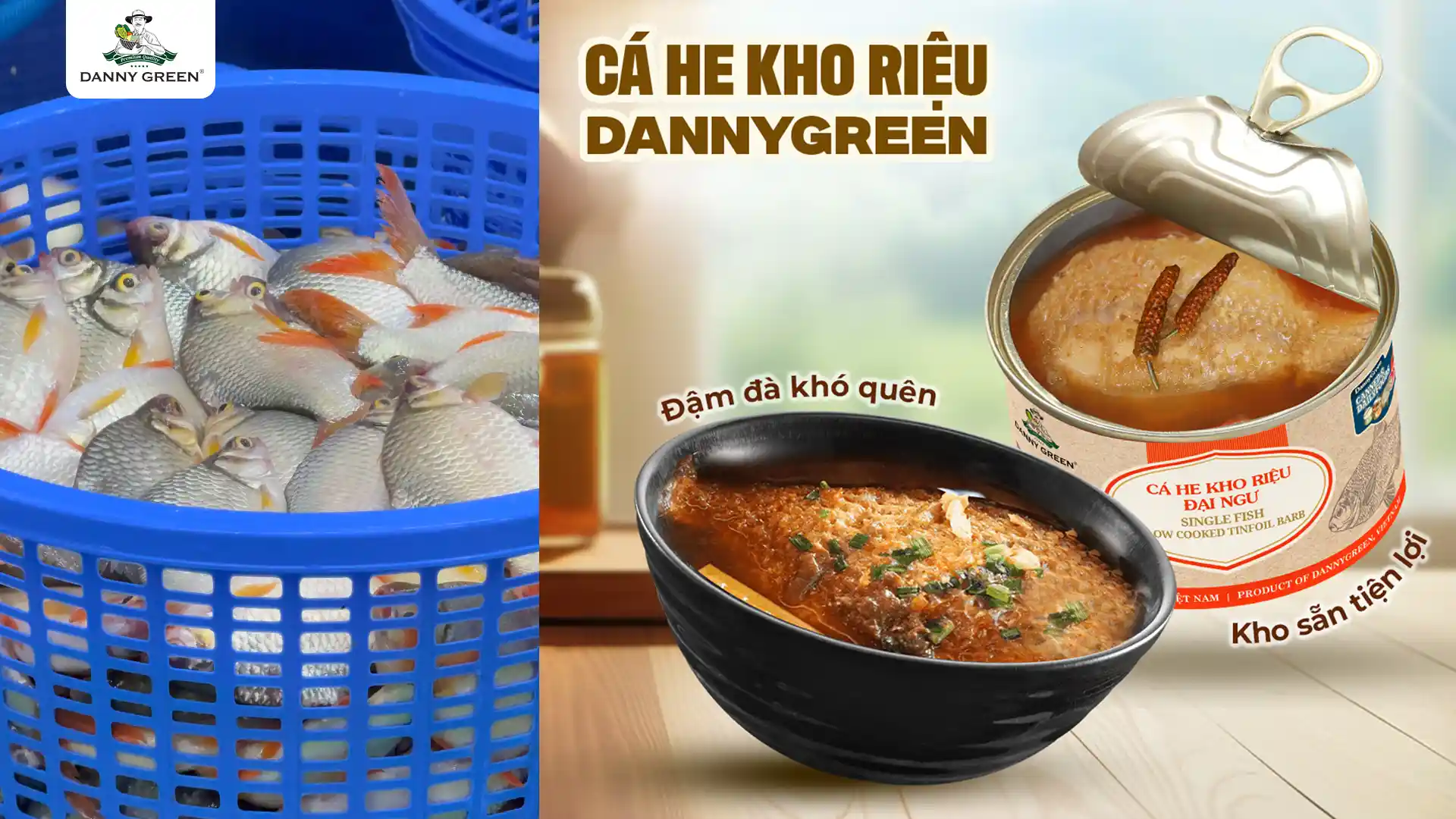 Thay vì bán cá he tươi sống, DannyGreen gói gọn hương vị ấy vào món Cá He Kho Riệu