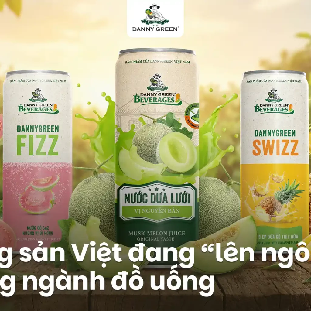 Nông sản Việt đang “lên ngôi” trong ngành đồ uống: Hành trình nâng tầm giá trị từ DannyGreen