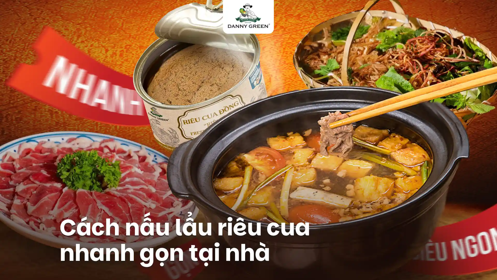 CÁCH NẤU LẨU RIÊU CUA ĐỒNG VỚI RIÊU CUA ĐỒNG DANNYGREEN