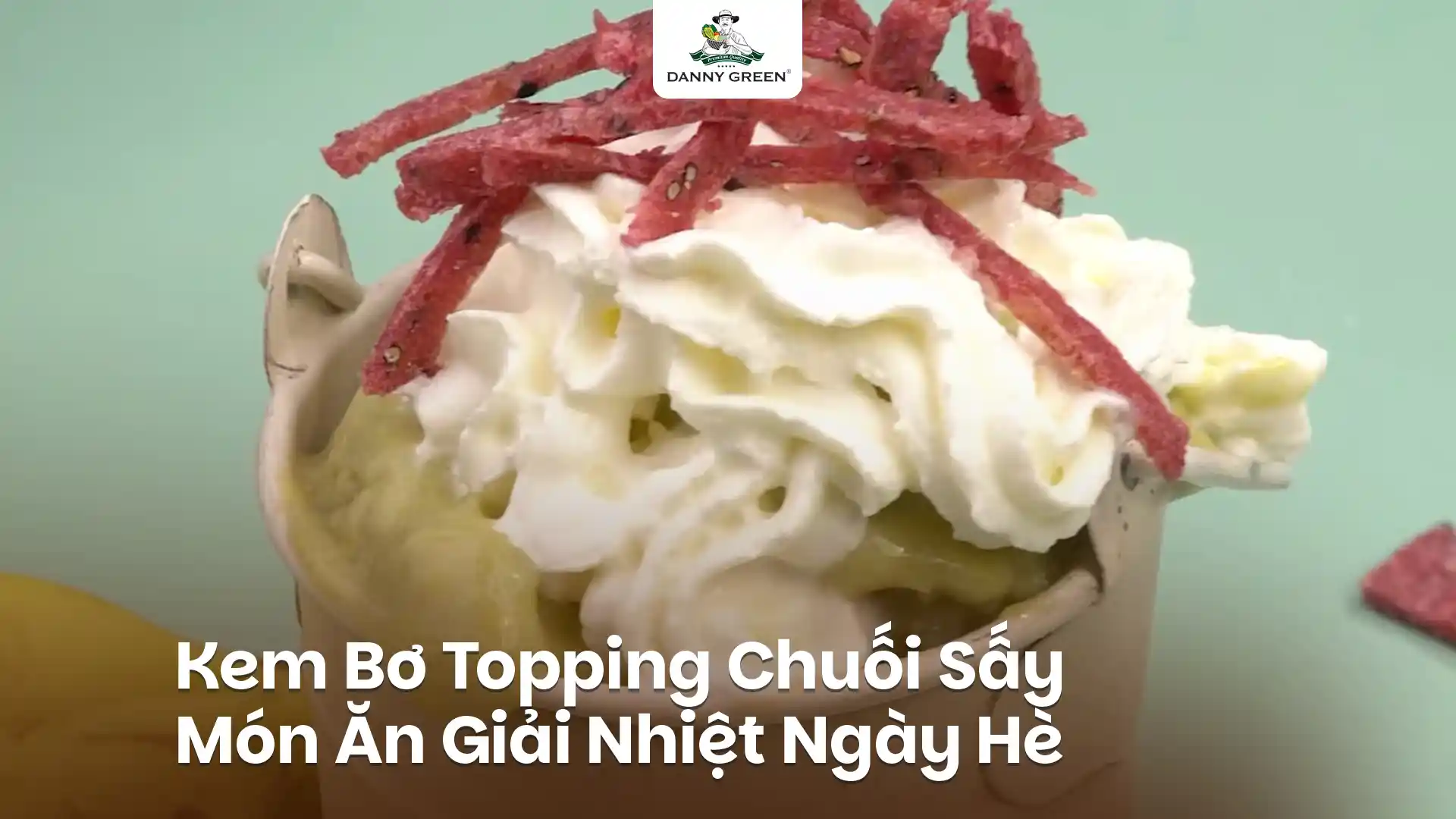 Cách Làm Kem Bơ Topping Chuối Sấy: Món Ăn Giải Nhiệt Lành Mạnh Tại Nhà